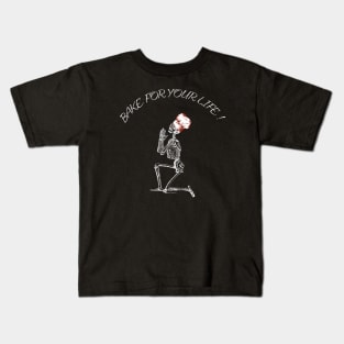 Bake for your life Kids T-Shirt